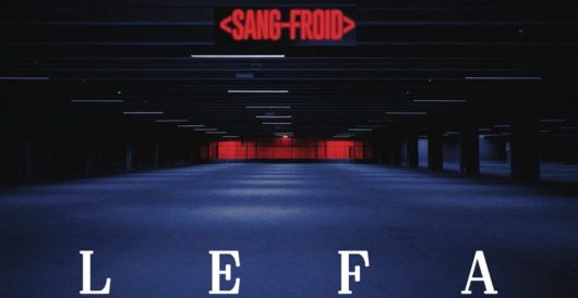 Lefa – Sang froid (Son)