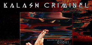 Kalash Criminel : Oyoki (Mixtape)