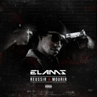 Elams - Reussir Et Mourir (Album)