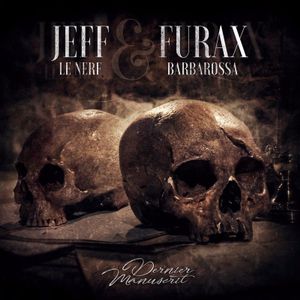 Furax & Jeff Le Nerf : Dernier manuscrit (Album)