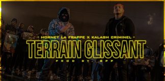 Hornet La Frappe feat Kalash Criminel – Terrain Glissant (Clip)