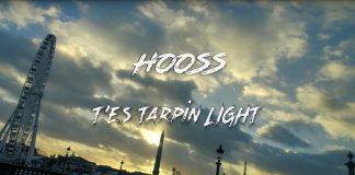 Hooss – T’es Tarpin Light (Clip)