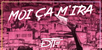 DTF – Moi ça m’ira (Son)