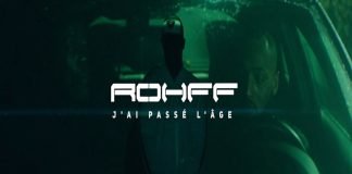Rohff – J’ai passé l’âge (Clip)