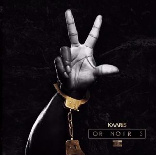 Kaaris - Or Noir 3 (Album)