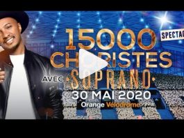 Soprano sera accompagné de 15 000 Choristes au stade Vélodrome de Marseille