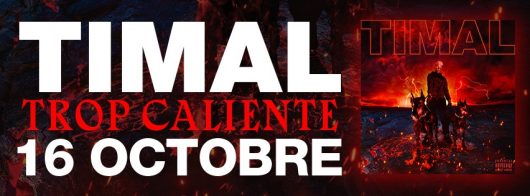 Timal - Trop Caliente (réédition)