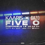 Kaaris x Gazo : Five O (Paroles)